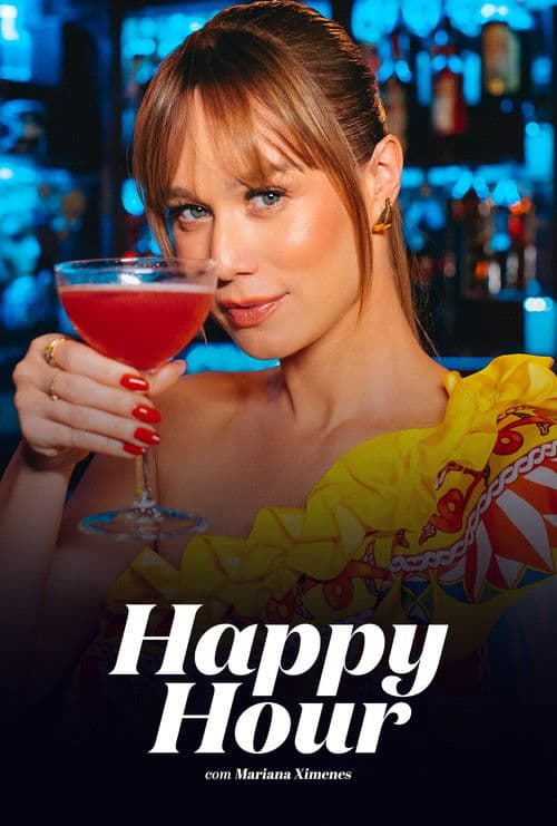Happy Hour with Mariana Ximenes Season 1 poster