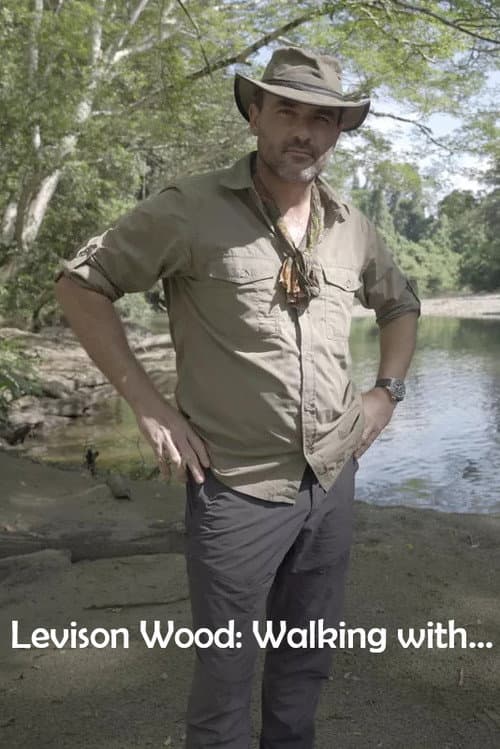 Levison Wood: Walking with... Series 1 poster