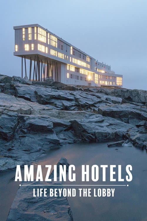 Amazing Hotels: Life Beyond the Lobby Series 1 poster