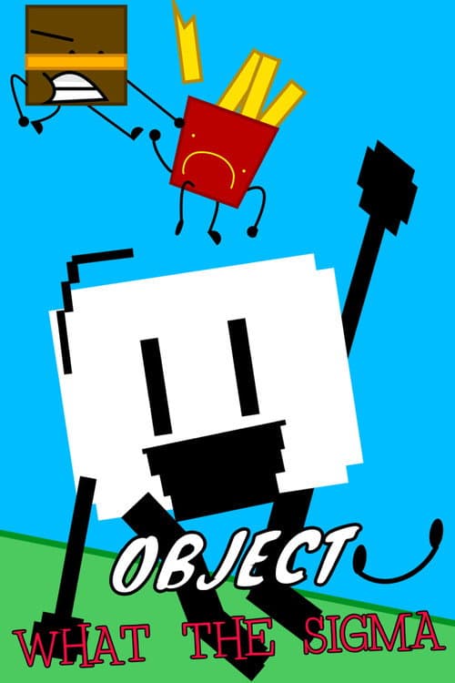 Object What The Sigma Object What The Sigma Season 1 poster