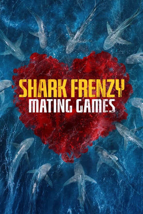 Shark Frenzy: Mating Games Season 1 poster