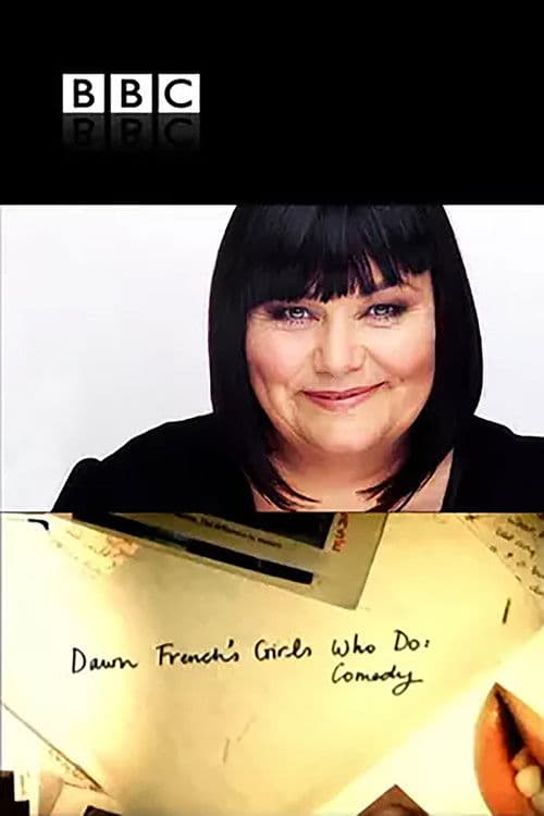 Dawn French's Girls Who Do Comedy Season 1 poster