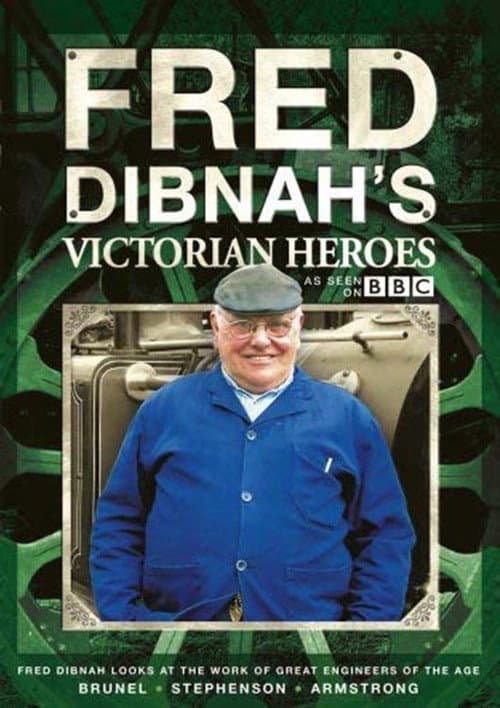 Fred Dibnah's Victorian Heroes Season 1 poster