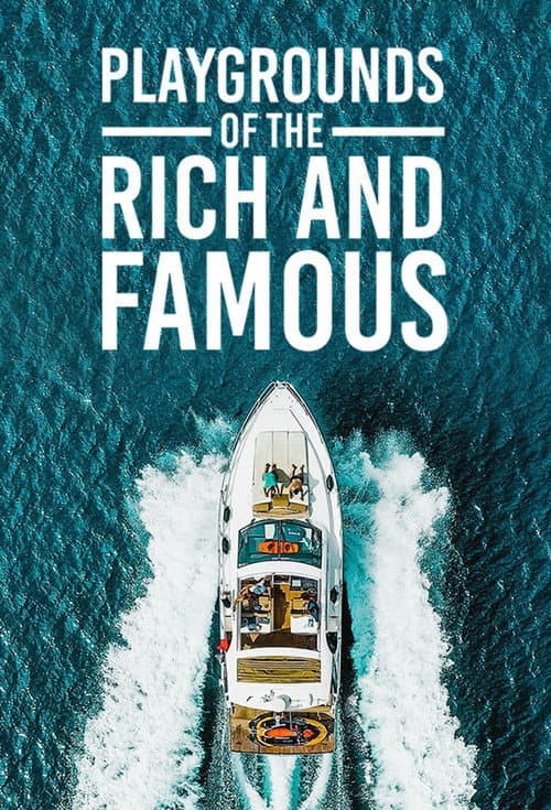 Playgrounds of the Rich and Famous Season 1 poster