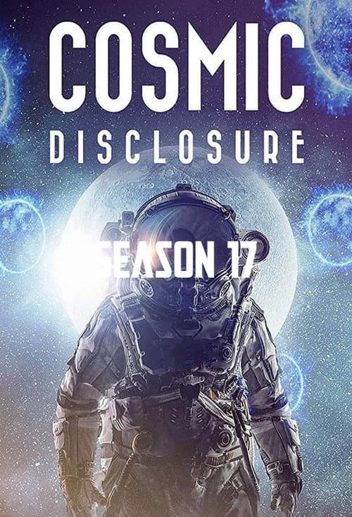 Cosmic Disclosure Cosmic Disclosure Season 17 poster