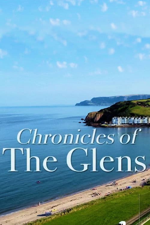 Chronicles of the Glens Season 1 poster