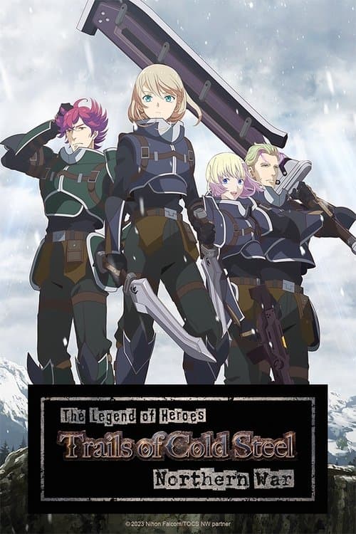 The Legend of Heroes: Trails of Cold Steel - Northern War Season 1 poster
