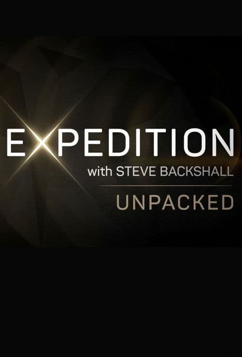 Expedition with Steve Backshall: Unpacked Season 1 poster