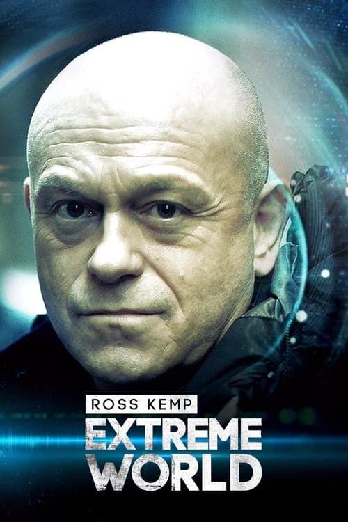 Ross Kemp: Extreme World Season 3 poster