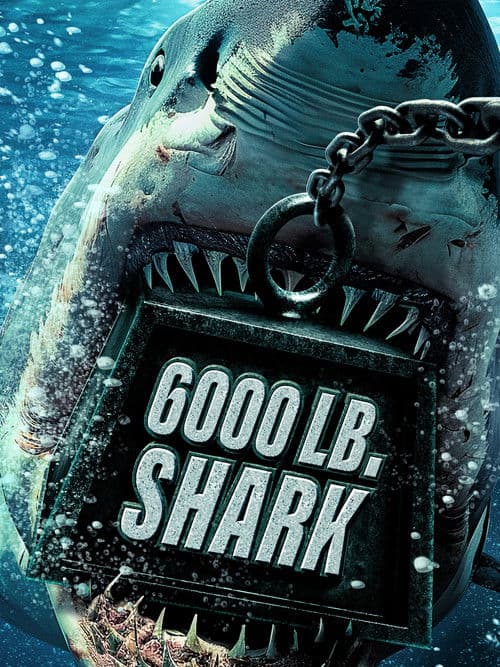 6000 LB Shark Season 1 poster