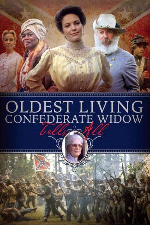 Oldest Living Confederate Widow Tells All Miniseries poster