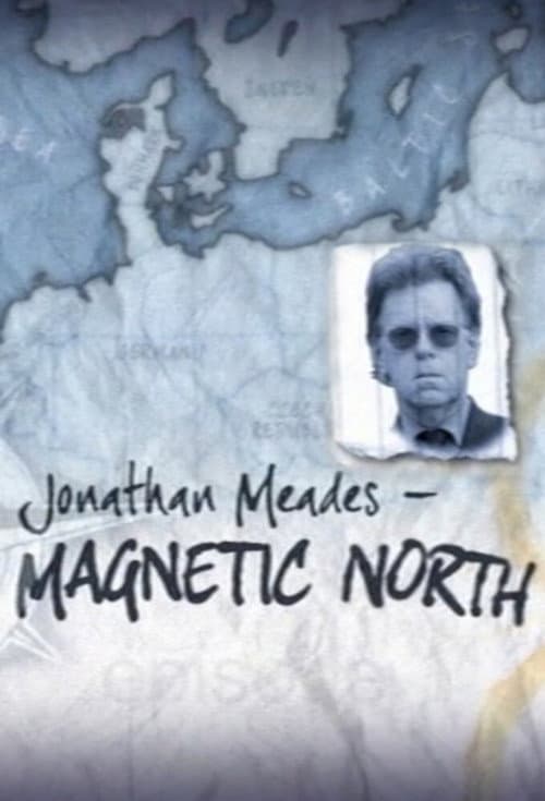Jonathan Meades - Magnetic North Miniseries poster