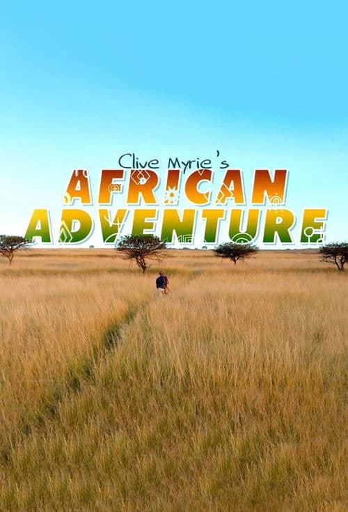 Clive Myrie's African Adventure Series 1 poster