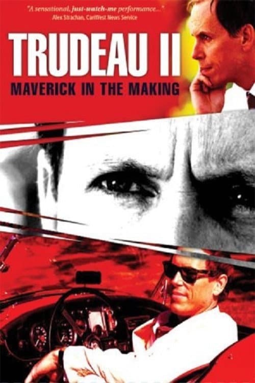 Trudeau II: Maverick in the Making Season 1 poster