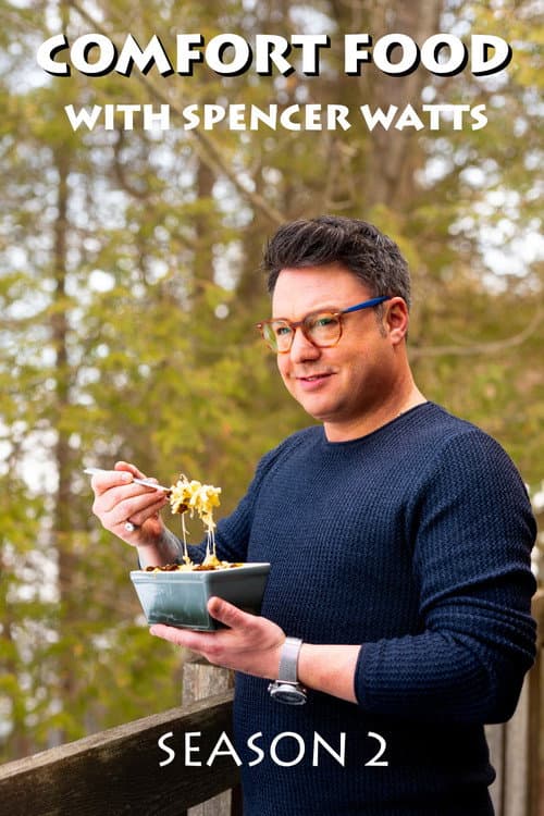 Comfort Food With Spencer Watts Season 2 poster