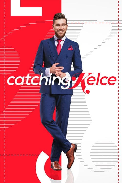 Catching Kelce Season 1 poster