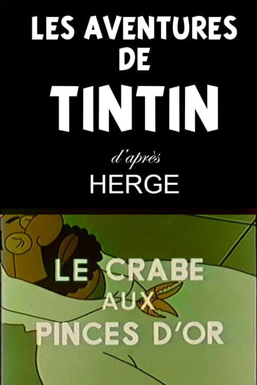 Les Aventures de Tintin, d'après Hergé The Crab with the Golden Claws poster