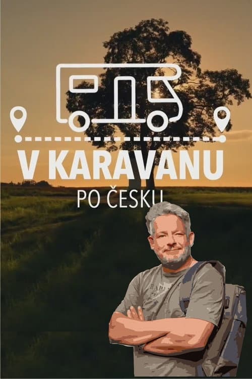V karavanu po Česku Season 3 poster