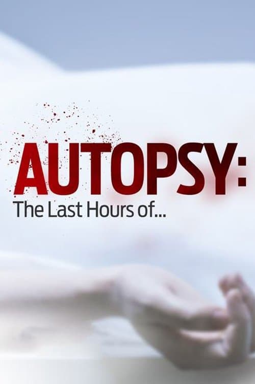 Autopsy: The Last Hours of... Season 13 poster