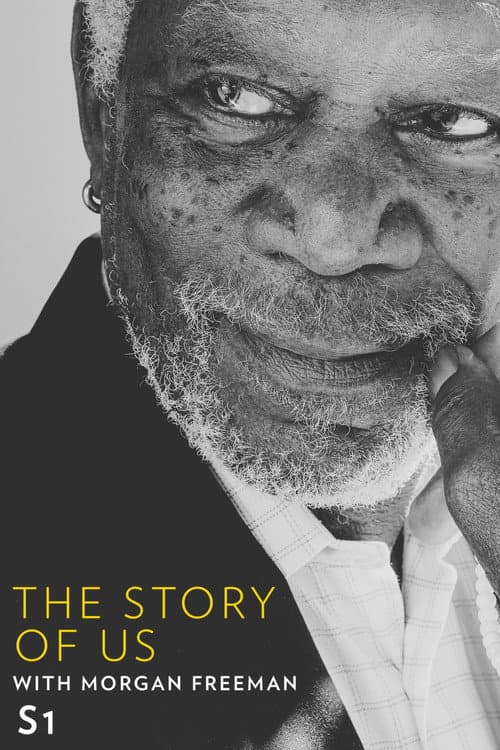 The Story of Us with Morgan Freeman Season 1 poster