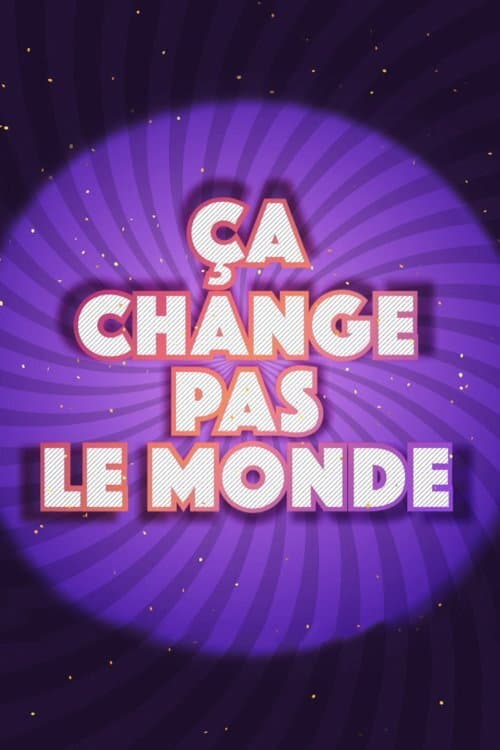 Ça change pas le monde Season 1 poster