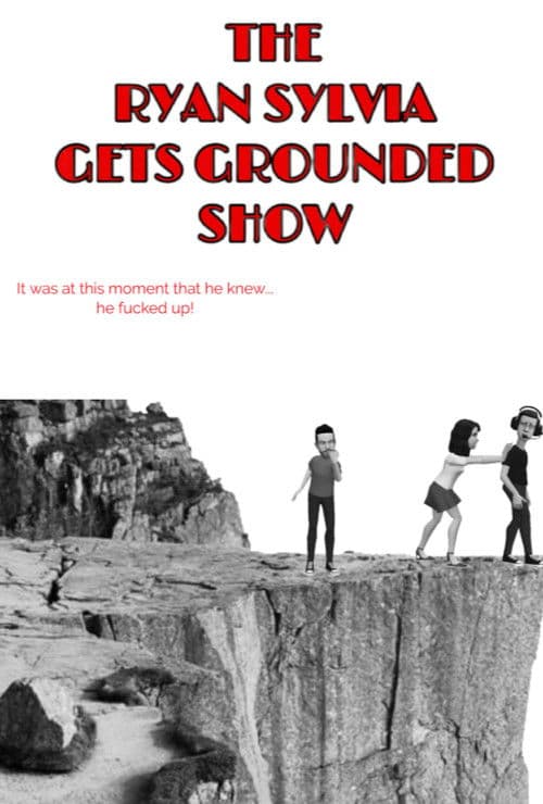 The Ryan Sylvia Gets Grounded Show Season 1 poster