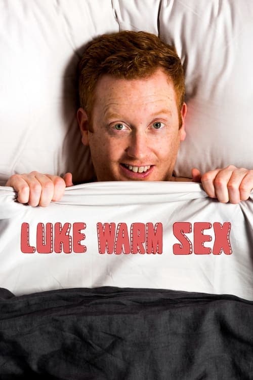 Luke Warm Sex Season 1 poster