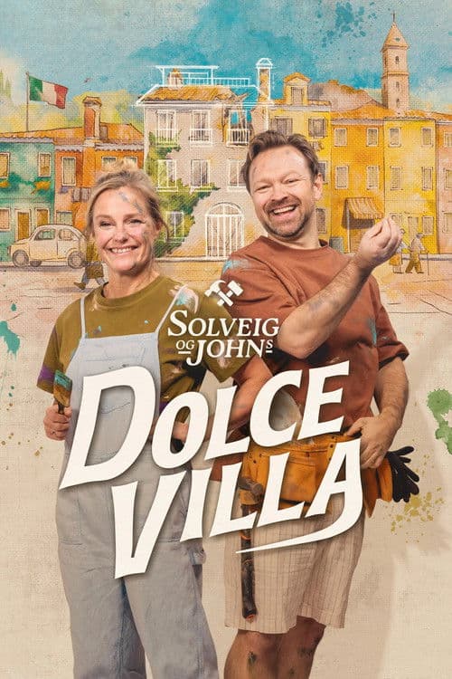Solveig and John's Dolce Villa Season 1 poster