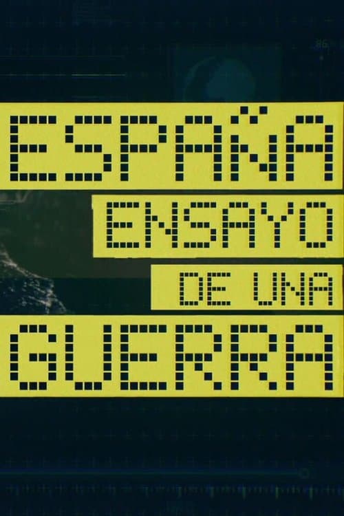 España: Ensayo de una guerra Season 1 poster