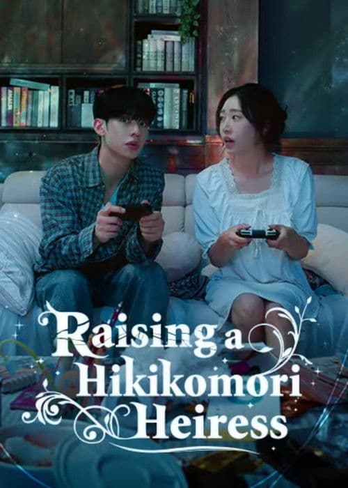 Raising a Hikikomori Heiress Season 1 poster