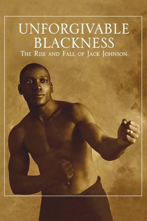 Unforgivable Blackness: The Rise and Fall of Jack Johnson Miniseries poster