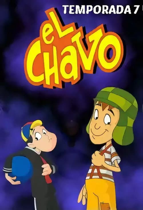 El Chavo: The Animated Series Season 7 poster
