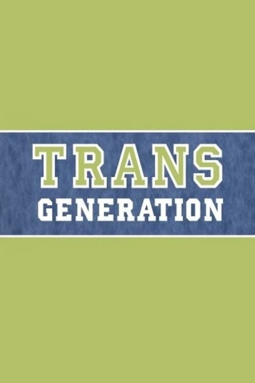TransGeneration Season 1 poster