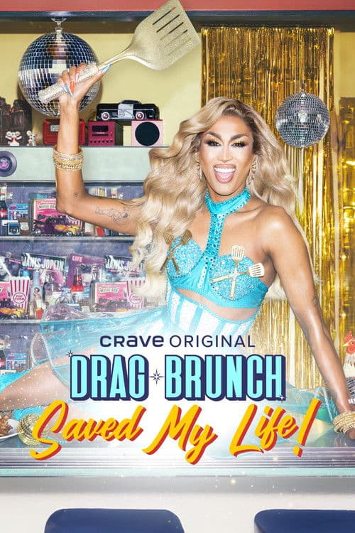 Drag Brunch Saved My Life Season 1 poster