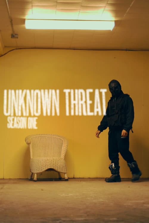 Unknown Threat Season 1 poster