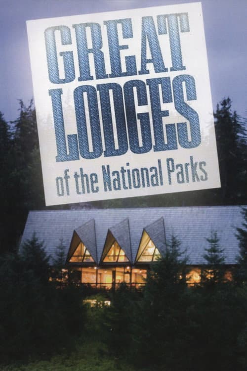 Great Lodges of the National Parks Volume II poster