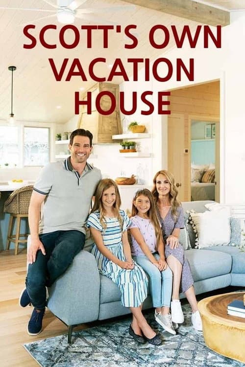Scott's Own Vacation House Season 1 poster