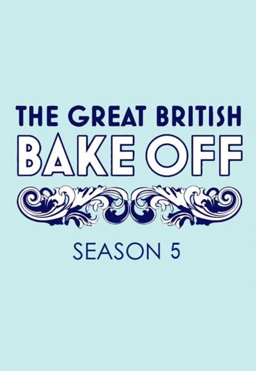 The Great British Bake Off Series 5 poster