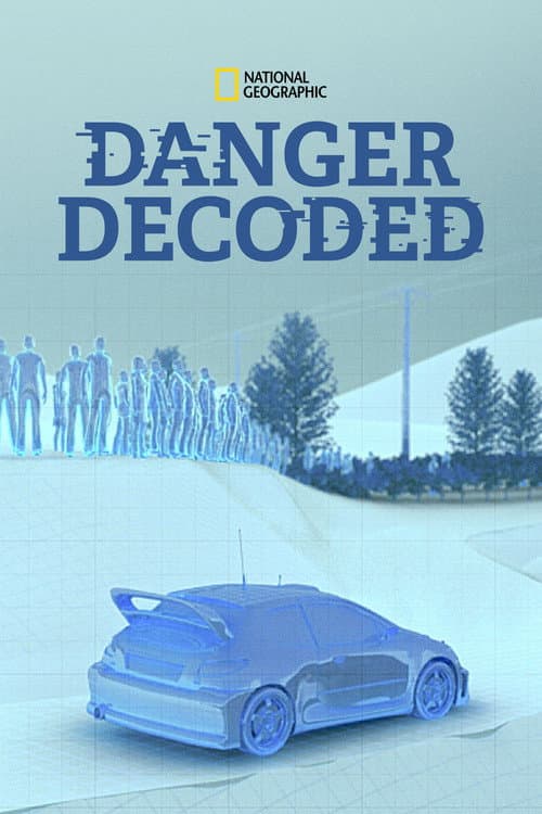 Danger Decoded Season 1 poster