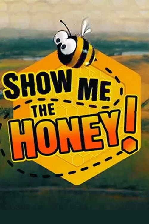 Show Me the Honey! Season 1 poster