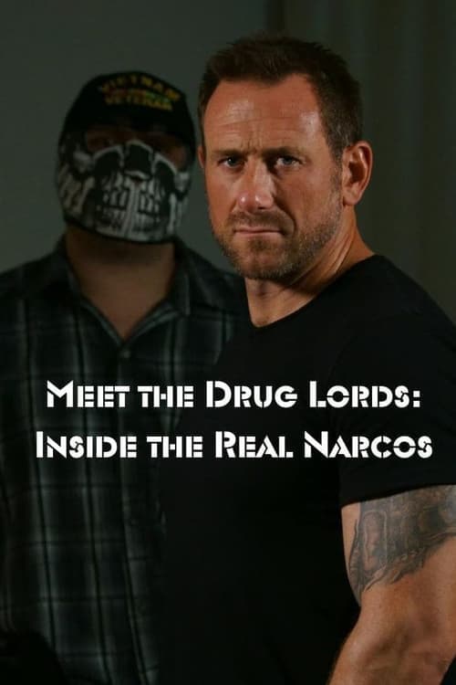 Meet the Drug Lords: Inside the Real Narcos Season 1 poster