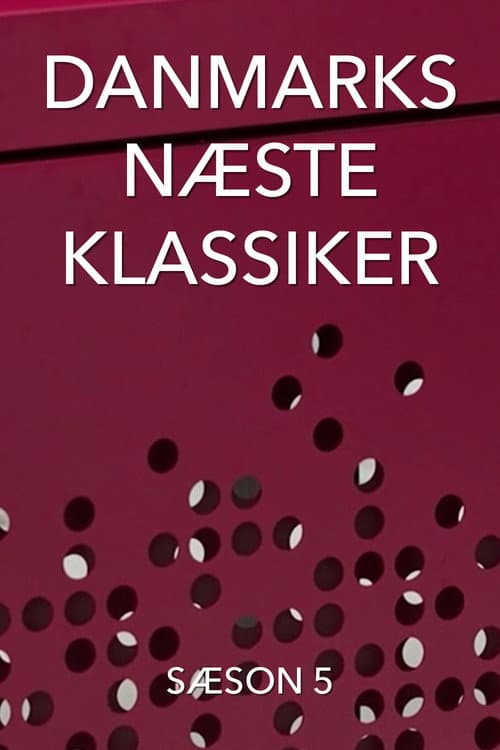 Danmarks næste klassiker Sæson 5 poster