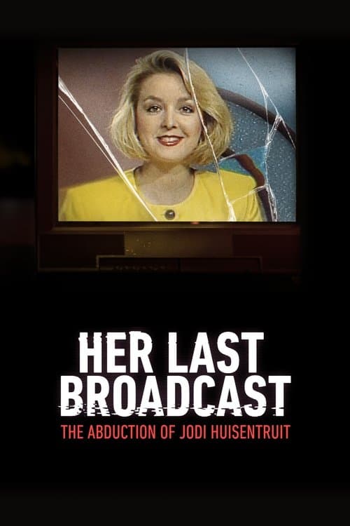 Her Last Broadcast: The Abduction of Jodi Huisentruit Season 1 poster
