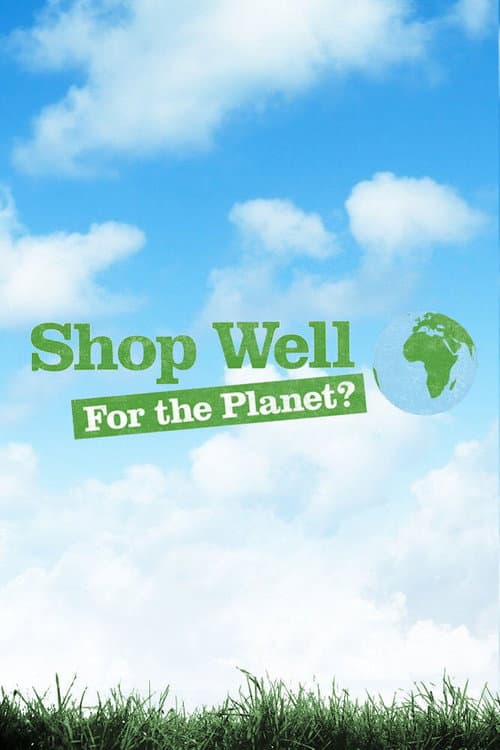 Shop Well for the Planet? Season 1 poster
