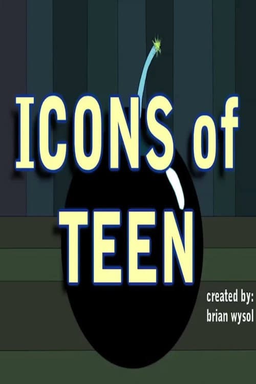 Icons of Teen Season 1 poster