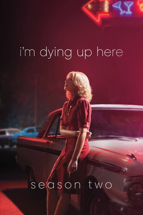 I'm Dying Up Here Season 2 poster