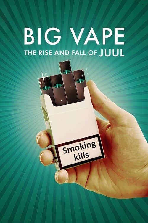 Big Vape: The Rise and Fall of Juul Limited Series poster