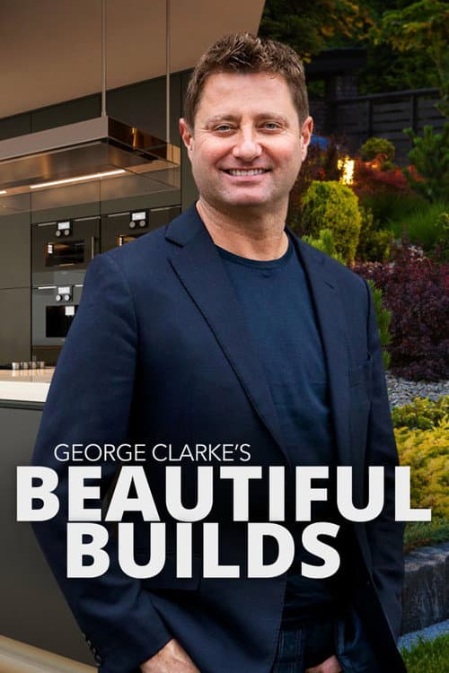 George Clarke's Beautiful Builds Series 2 poster