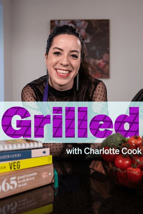 Grilled with Charlotte Cook Season 1 poster