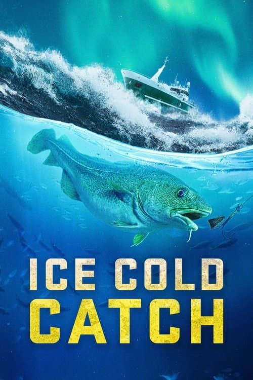 Ice Cold Catch Season 1 poster